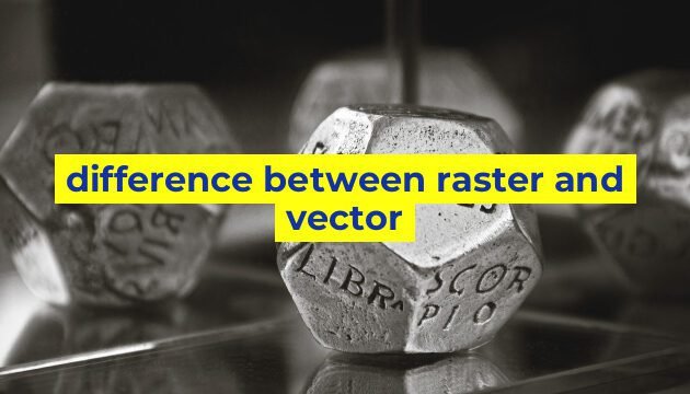 difference between raster and vector