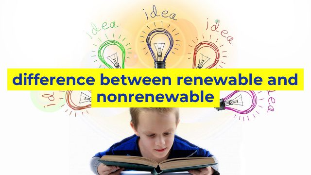 difference between renewable and nonrenewable