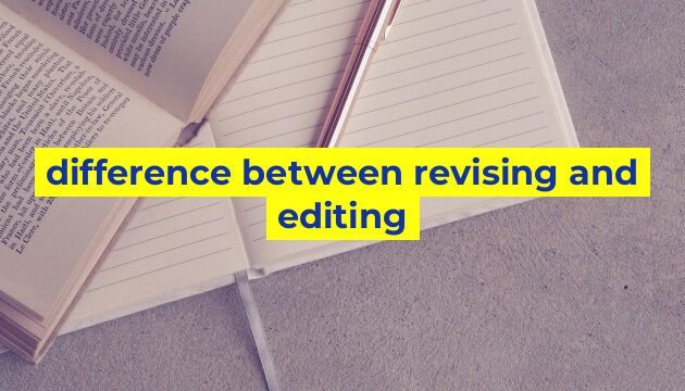 difference between revising and editing