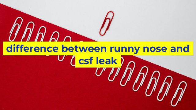 difference between runny nose and csf leak