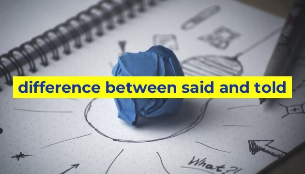 difference between said and told