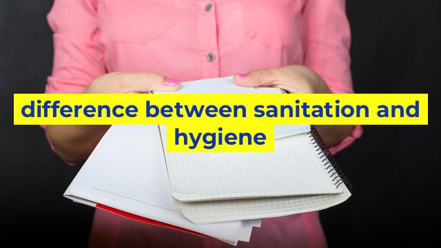 difference between sanitation and hygiene