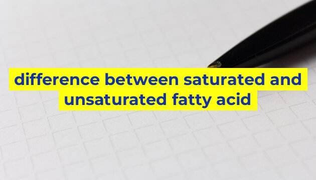 difference between saturated and unsaturated fatty acid