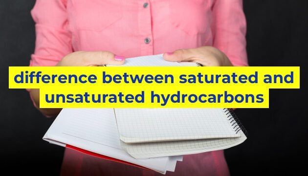 difference between saturated and unsaturated hydrocarbons