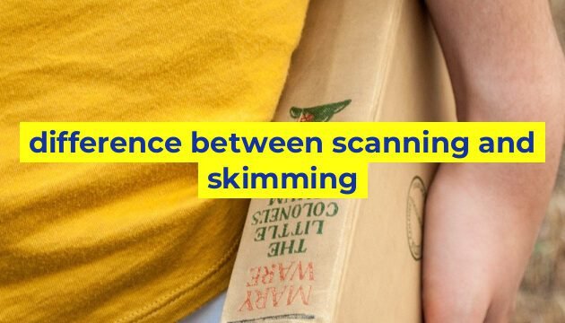 difference between scanning and skimming