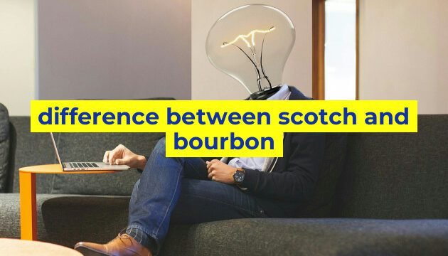 difference between scotch and bourbon