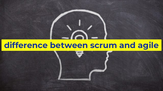 difference between scrum and agile