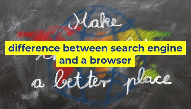 difference between search engine and a browser