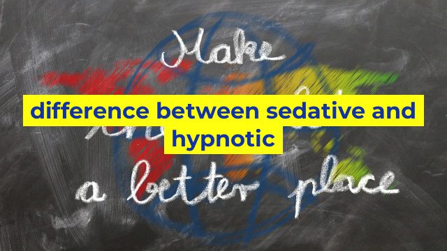 difference between sedative and hypnotic
