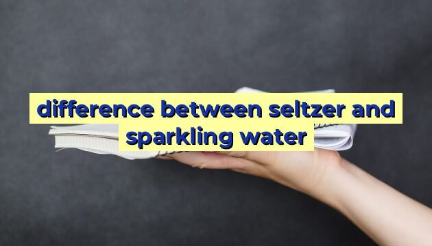 difference between seltzer and sparkling water