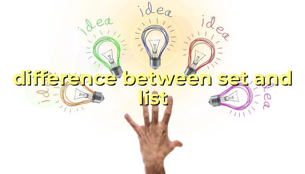 difference between set and list