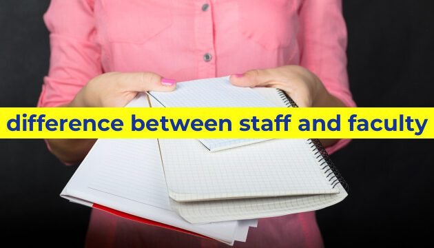 difference between staff and faculty