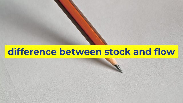 difference between stock and flow