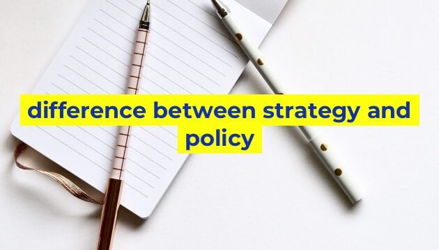 difference between strategy and policy