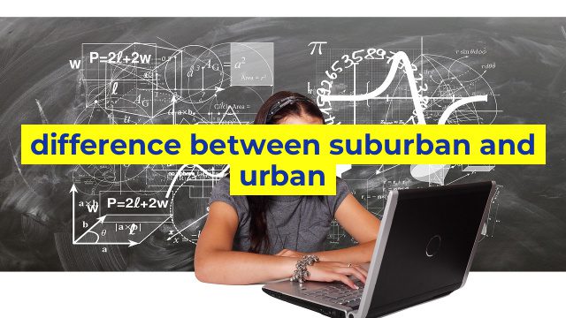 difference between suburban and urban