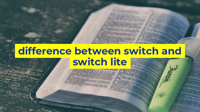 difference between switch and switch lite