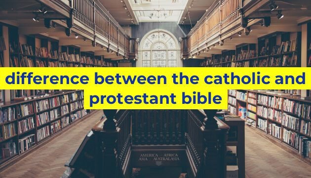 difference between the catholic and protestant bible