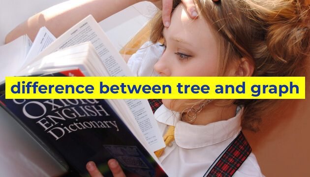 difference between tree and graph