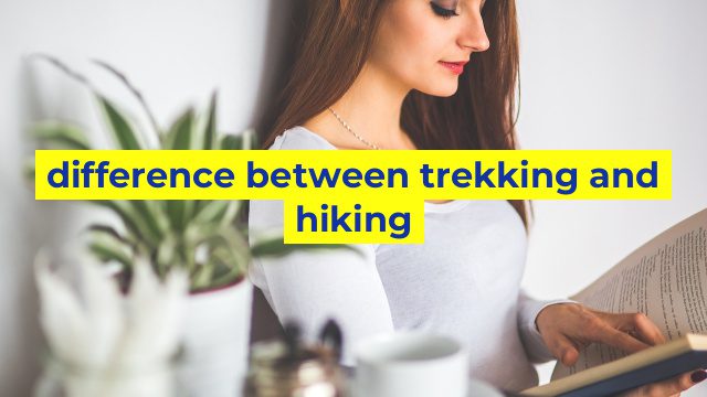 difference between trekking and hiking