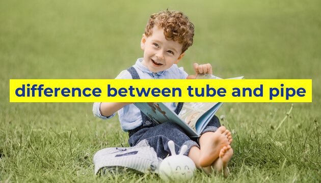 difference between tube and pipe
