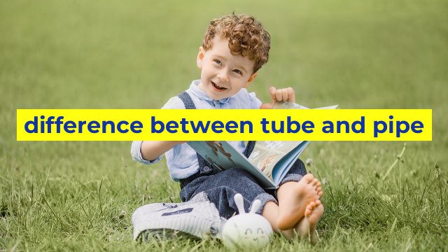 difference between tube and pipe