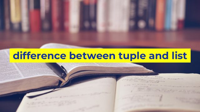 difference between tuple and list