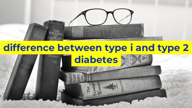 difference between type i and type 2 diabetes