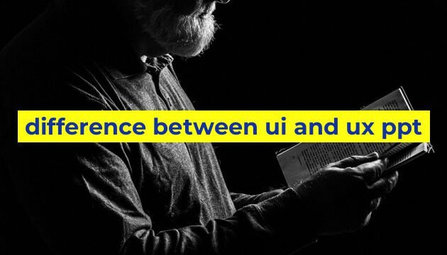 difference between ui and ux ppt