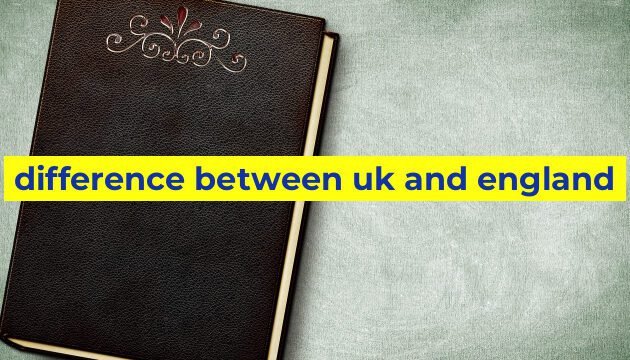 difference between uk and england