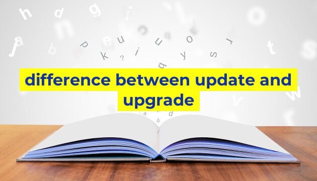 difference between update and upgrade