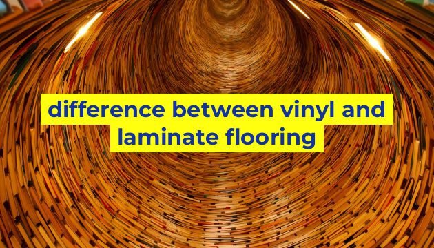 difference between vinyl and laminate flooring
