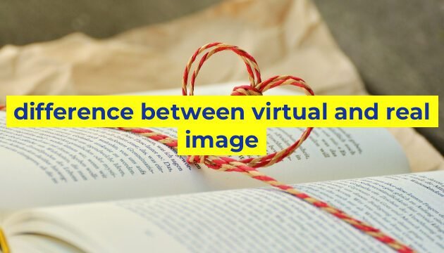 difference between virtual and real image