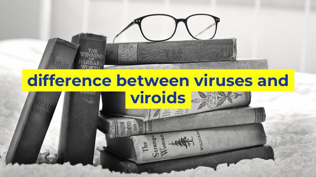 difference between viruses and viroids