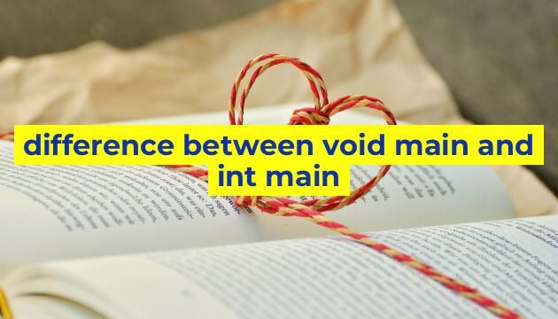 difference between void main and int main