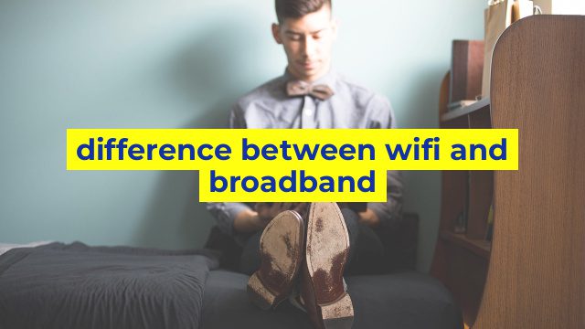 difference between wifi and broadband