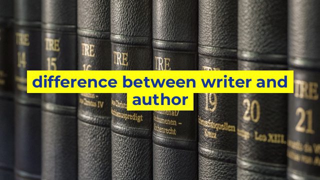difference between writer and author