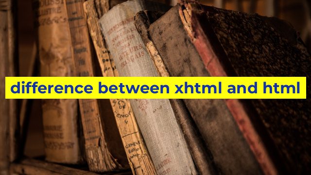 difference between xhtml and html