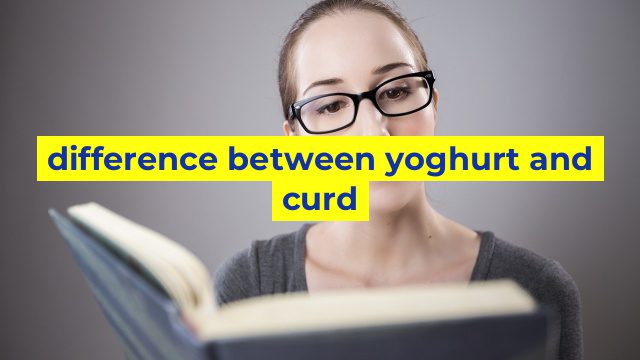difference between yoghurt and curd